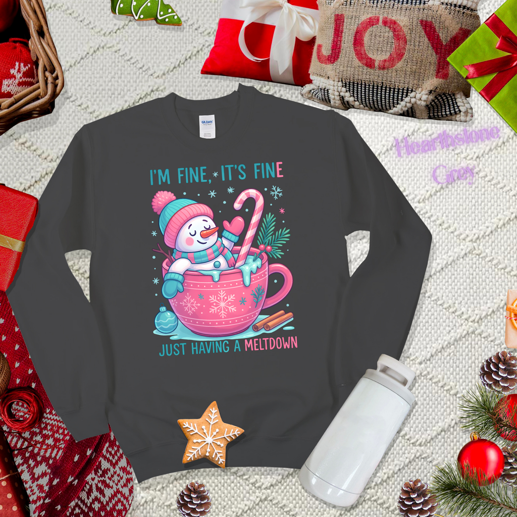 I'M FINE, IT'S FINE Sweatshirt