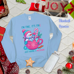 I'M FINE, IT'S FINE Sweatshirt